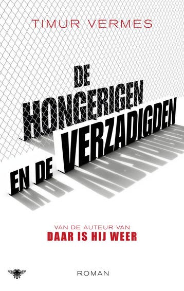 De hongerigen en de verzadigden (Goed), Verzenden, Gelezen, Timur Vermes