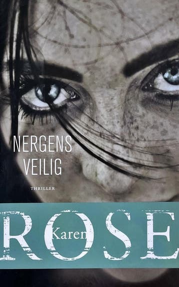 Nergens veilig - Karen Rose - Karen Rose 9789026154119, Verzenden, Gelezen, Karen Rose