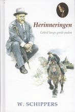 Herinneringen / Schippersserie / 47 9789461150721, Verzenden, Zo goed als nieuw, Willem Schippers