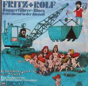 vinyl single 7 inch - Fritz + Rolf - BaggerfÃ¼hrer-Blues.., Verzenden, Zo goed als nieuw, 7 inch, Overige genres