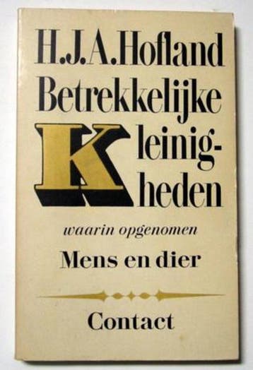 Betrekkelijke kleinigheden - Hofland 9789025420475, Verzenden, Gelezen, Hofland