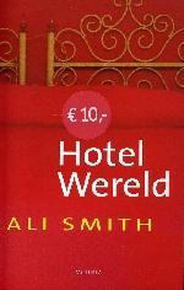Hotel Wereld - Alison Smith 9789045849416, Verzenden, Gelezen, Alison Smith