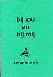 Bij jou en bij mij Aanvulling bij deel 4B (zie omschrijving), Verzenden, Nieuw