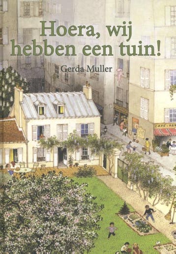 Hoera, Wij Hebben Een Tuin! | Gerda Muller | Nieuw, Ophalen of Verzenden