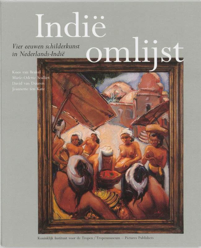 Indie omlijst 9789068322743 K. van Brakel, Boeken, Kunst en Cultuur | Beeldend, Gelezen, Verzenden