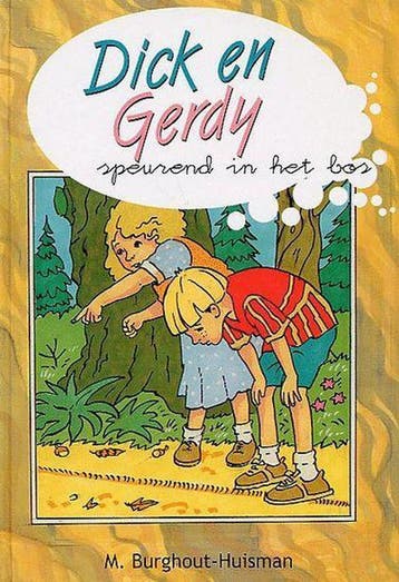DICK EN GERDY SPEUREND IN HET BOS 9789055513208, Verzenden, Gelezen, M. Burghout-Huisman