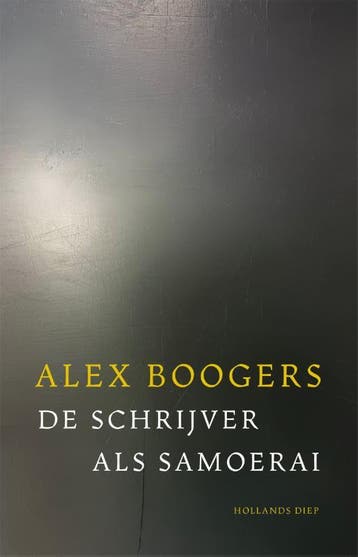 De Schrijver Als Samoerai | Alex Boogers | Nieuw, Ophalen of Verzenden, Nieuw, Alex Boogers