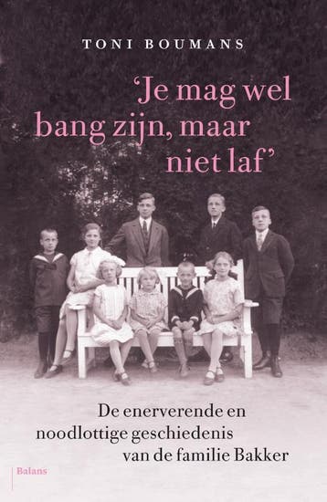 Je mag wel bang zijn, maar niet laf - Toni Boumans, Verzenden, Zo goed als nieuw, Toni Boumans