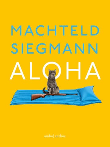 Aloha - Machteld Siegmann 9789026361159, Verzenden, Zo goed als nieuw, Machteld Siegmann