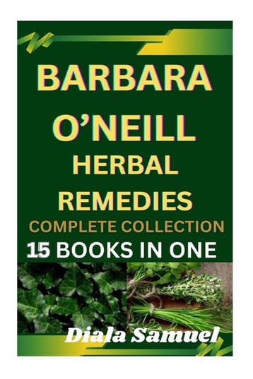 9798334326873 Barbara ONeill Herbal Remedies Complete Co..., Boeken, Verzenden, Nieuw, Samuel Diala