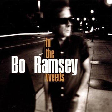 cd - Bo Ramsey - In The Weeds, Verzenden, Zo goed als nieuw