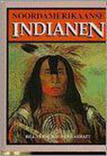 Noordamerikaanse Indianen - B. Yenne 9789072718600, Verzenden, Gelezen, B. Yenne