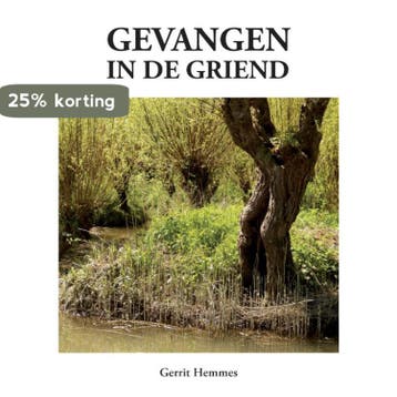 Gevangen in de griend - Gerrit Hemmes 9789048444359, Boeken, Verzenden, Zo goed als nieuw, Gerrit Hemmes