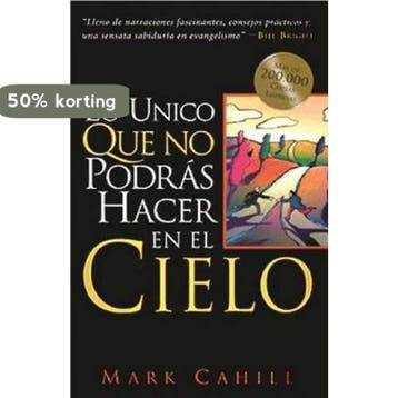 Lo Unico Que No Podras Hacer en el Cielo - Mark Cahill, Verzenden, Gelezen, Mark Cahill