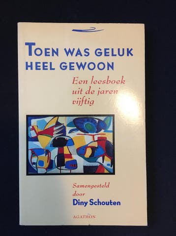 TOEN WAS GELUK HEEL GEWOON 9789026951619 SCHOUTEN, Boeken, Verzenden, Gelezen, SCHOUTEN