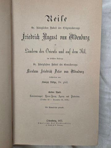 Adolph Lüttge - Reise Friedrich August von Oldenburg in