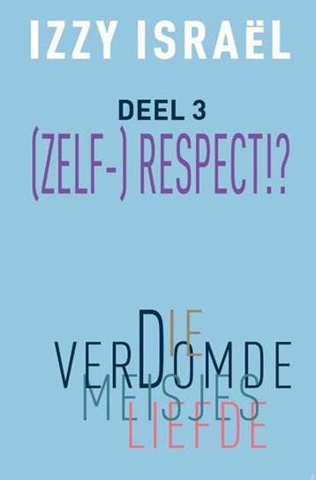 Die verdomde meisjesliefde | 9789083499796 | Izzy Israël, Boeken, Zo goed als nieuw, Izzy Israël