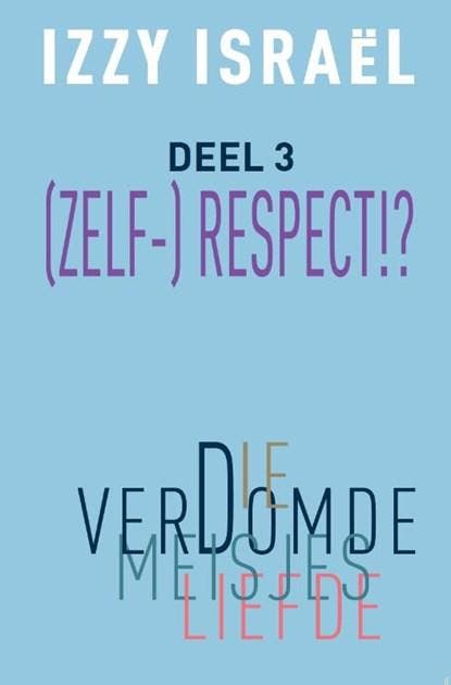 Die verdomde meisjesliefde | 9789083499796 | Izzy Israël, Boeken, Literatuur, Zo goed als nieuw