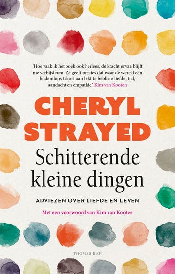Schitterende kleine dingen - Cheryl Strayed 9789400411197, Boeken, Verzenden, Gelezen, Cheryl Strayed