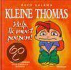 Kleine Thomas / Help, ik moet poepen! / Lifetime B. Galama, Verzenden, Gelezen, B. Galama