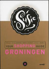 Your Shopping Guide / Groningen / Susie 9789018015602, Verzenden, Gelezen
