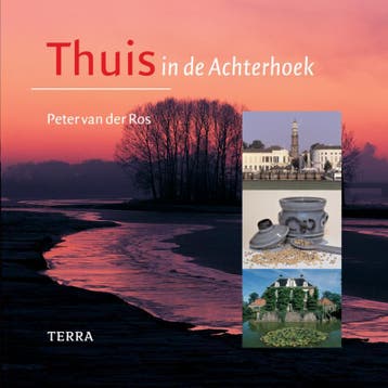 De Achterhoek / Thuis in - P. van der Ros 9789058975867, Verzenden, Gelezen, P. van der Ros