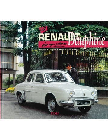 LA RENAULT DAUPHINE DE MONPÈRE, Boeken, Nieuw, Renault, Author