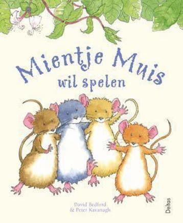 Mientje Muis wil spelen - David Bedford 9789024383252, Boeken, Verzenden, Gelezen, David Bedford