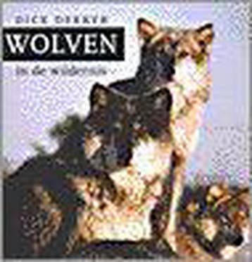 Wolven in de wildernis - D. Dekker 9789062244027, Verzenden, Gelezen, D. Dekker
