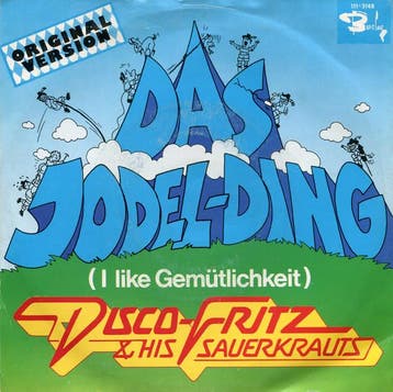 Disco Fritz &amp; His Sauerkrauts - Das Jodel-Ding, Ophalen of Verzenden, Gebruikt