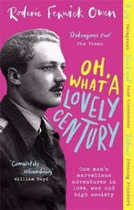 Oh, What a Lovely Century 9780751583007 Roderic Fenwick Owen, Verzenden, Gelezen, Roderic Fenwick Owen