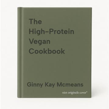 The High-Protein Vegan Cookbook - Ginny Kay Mcmeans, Boeken, Verzenden, Zo goed als nieuw, Ginny Kay Mcmeans
