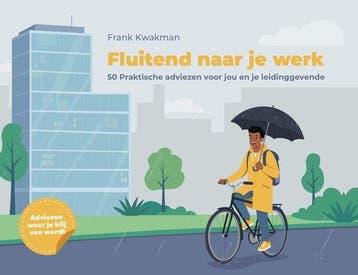 9789493500211 Fluitend naar je werk Frank Kwakman, Verzenden, Nieuw, Frank Kwakman