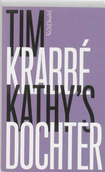 Kathys dochter - Tim Krabbe 9789044613568, Boeken, Verzenden, Gelezen, Tim Krabbe