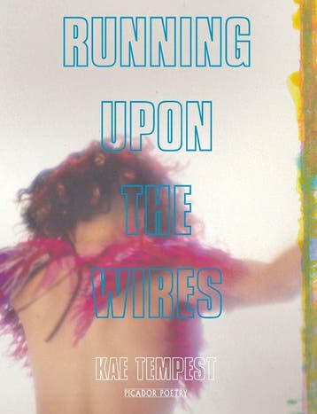 9781509830022 Running Upon The Wires | Tweedehands, Verzenden, Gelezen, Kae Tempest