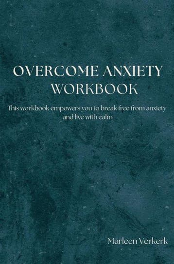 9789465319117 Overcome Anxiety Workbook Marleen Verkerk, Verzenden, Nieuw, Marleen Verkerk