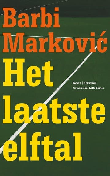 9789083616278 Het laatste elftal Barbi Markovi?, Verzenden, Nieuw, Barbi Markovi?