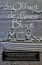 De Olifant+ de dames Bloot, of De opkomst en de ondergang, Boeken, Verzenden, Gelezen, Rob Stolk