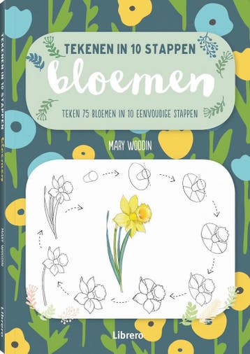 Bloemen / Tekenen in 10 stappen - Mary Woodin 9789463591935, Boeken, Verzenden, Gelezen, Mary Woodin