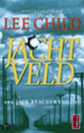 Jachtveld / Jack Reacher / 1 - Lee Child 9789024538928, Verzenden, Gelezen, Lee Child