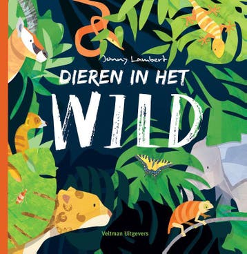 Dieren in het wild - Jonny Lambert 9789048316892, Verzenden, Gelezen, Jonny Lambert