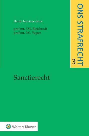 Sanctierecht derde herziene druk 9789013164961, Verzenden, Zo goed als nieuw, F.W. Bleichrodt