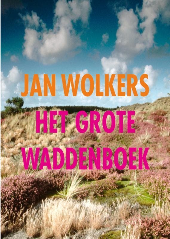Waddenboek 9789023425373 Jan Wolkers, Boeken, Romans, Gelezen, Verzenden