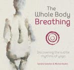 9781906756550 The Whole Body Breathing Sandra Sabatini, Verzenden, Nieuw, Sandra Sabatini
