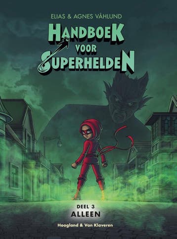 Alleen / Handboek voor Superhelden / deel 3 - Elias Vahlund, Verzenden, Zo goed als nieuw, Elias Vahlund