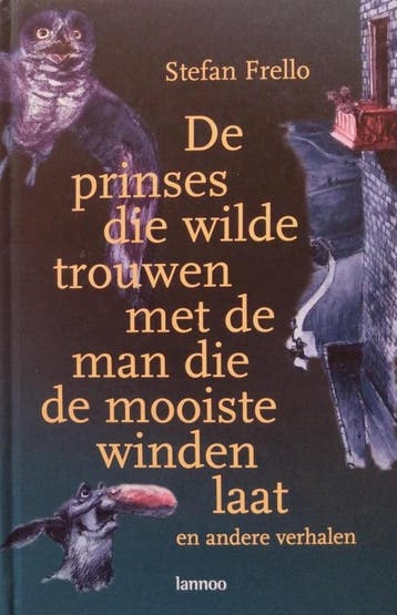 De prinses die wilde trouwen met de man die de mooiste, Boeken, Verzenden, Zo goed als nieuw, S. Frello