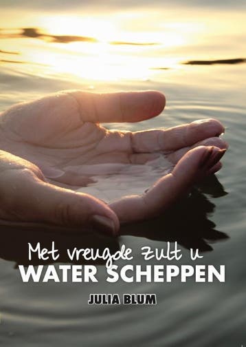 U Zult Met Vreugde Water Scheppen | Julia Blum | Nieuw, Ophalen of Verzenden, Nieuw, Julia Blum