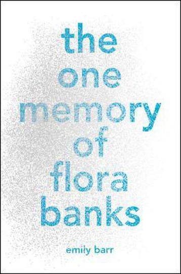The One Memory of Flora Banks - Emily Barr 9780399547010, Verzenden, Gelezen, Emily Barr