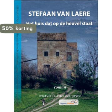 Het huis dat op de heuvel staat - Stefaan Van Laere, Verzenden, Gelezen, Stefaan Van Laere