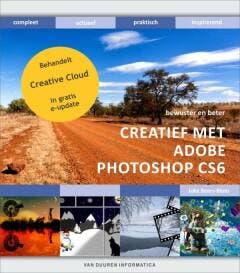 Creatief met Photoshop CS6 / CC / Bewuster en beter, Boeken, Informatica en Computer, Gelezen, Verzenden